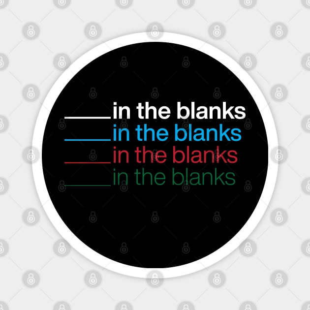 fill in the blanks Magnet by Express Yourself everyday